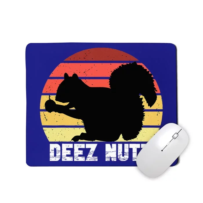 Deez Nutz Nutcracker Squirrel Gopher Chipmunk Dees Nuts Mousepad