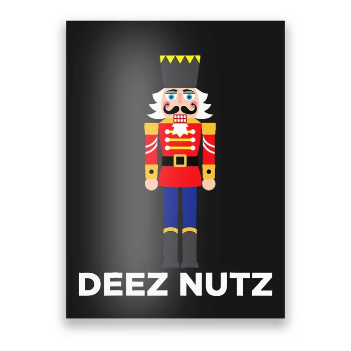 Deez Nutz Nutcracker Ugly Christmas Sweater Poster