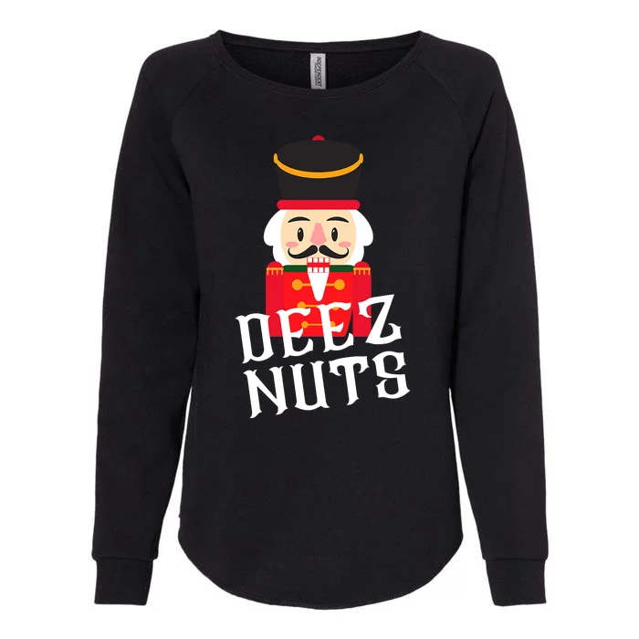 Deez Nuts Nutcracker Nu Funny Christmas Pjs Womens California Wash Sweatshirt