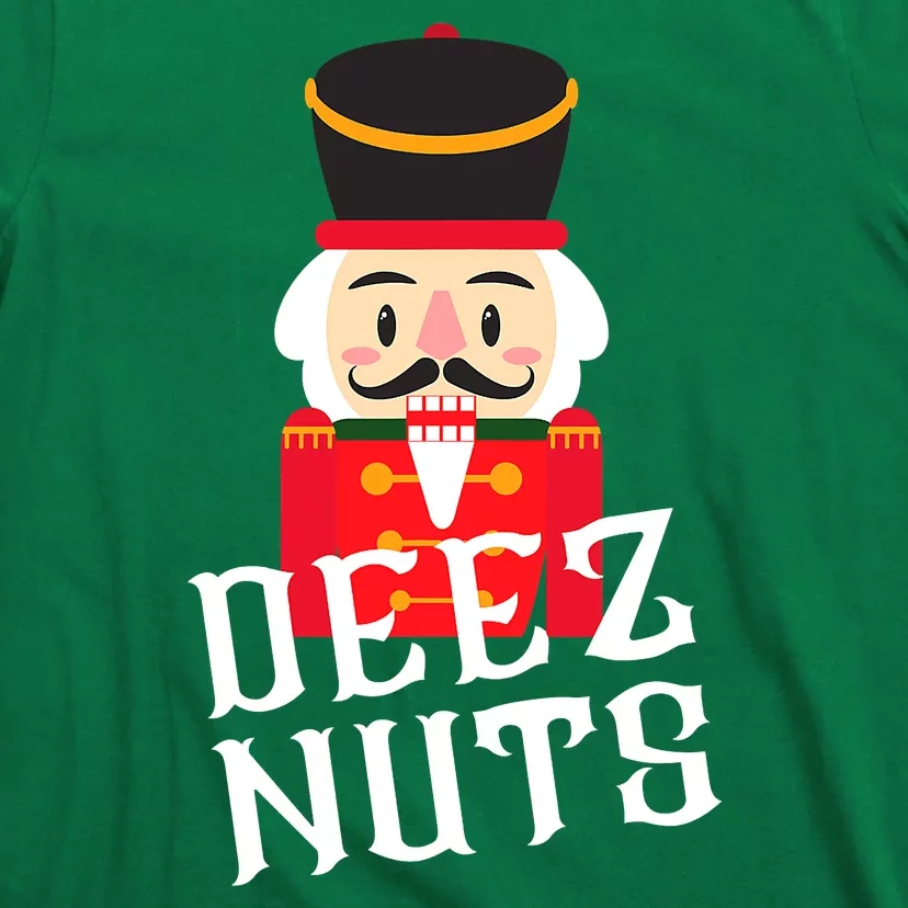 Deez Nuts Nutcracker Nu Funny Christmas Pjs T-Shirt