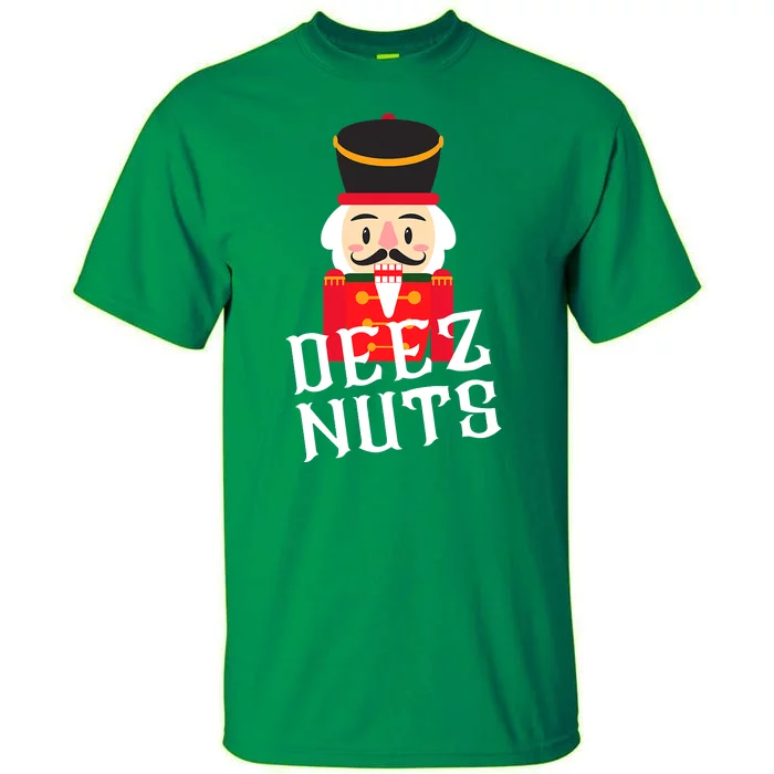 Deez Nuts Nutcracker Nu Funny Christmas Pjs Tall T-Shirt