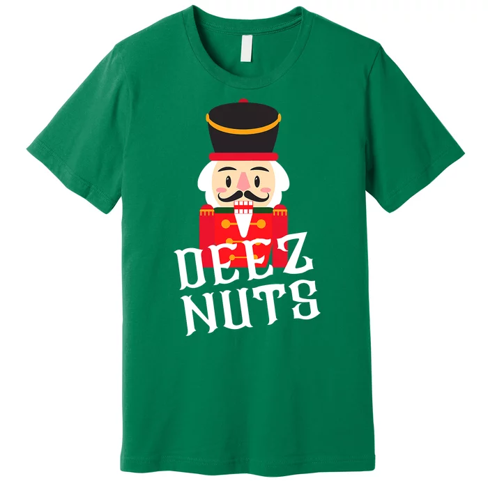 Deez Nuts Nutcracker Nu Funny Christmas Pjs Premium T-Shirt