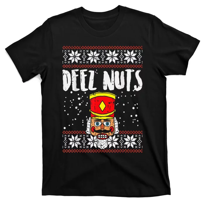 Deez Nuts Nutcracker Funny Ugly Christmas Sweater T-Shirt