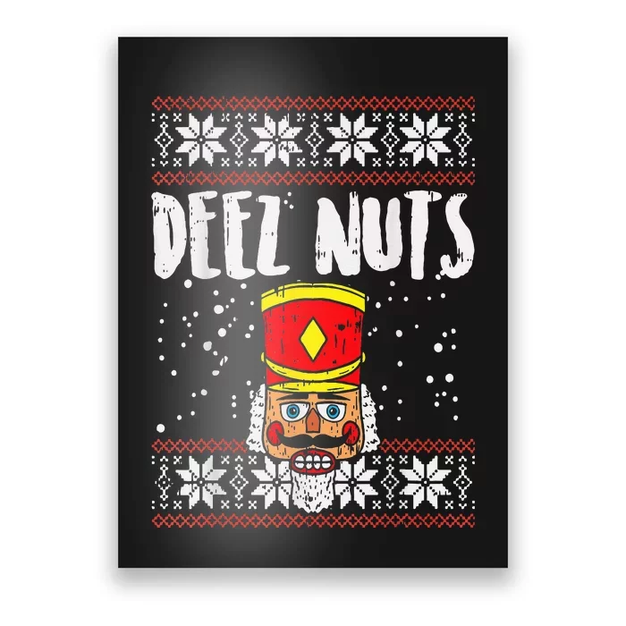 Deez Nuts Nutcracker Funny Ugly Christmas Sweater Poster