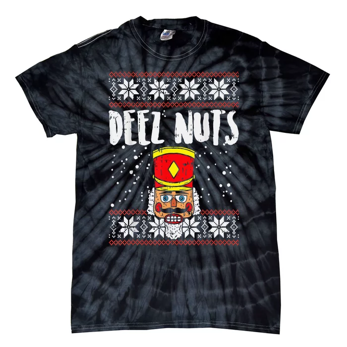 Deez Nuts Nutcracker Funny Ugly Christmas Sweater Tie-Dye T-Shirt