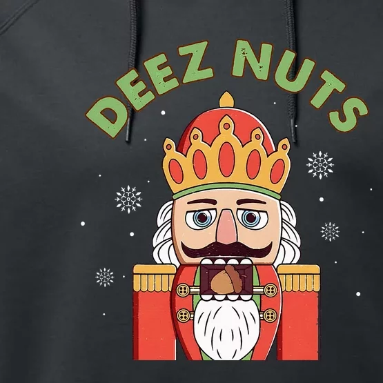 Deez Nuts Nutcracker Nut Funny Christmas Pjs Performance Fleece Hoodie