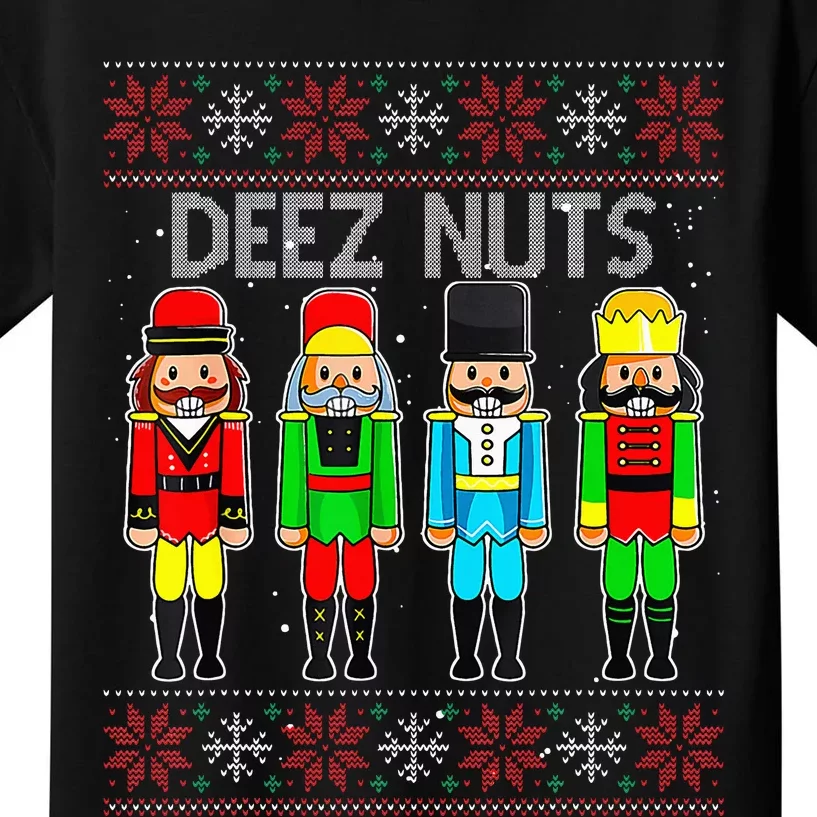 Deez Nuts Nutcracker Ugly Christmas Sweate Xmas Kids T-Shirt