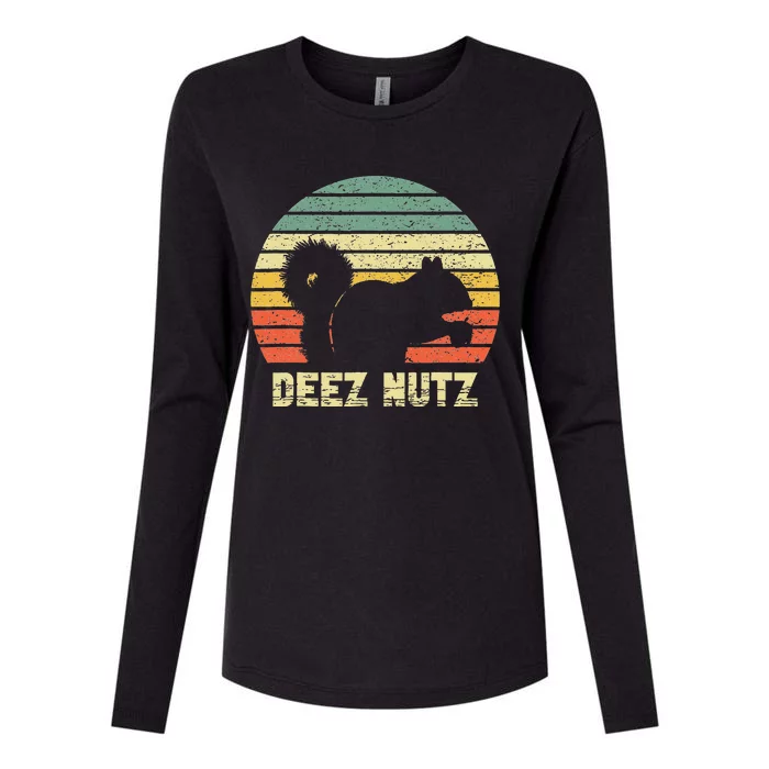 Deez Nuts Nutcracker Squirrel Deez Nutz Deezs Nut Funny Womens Cotton Relaxed Long Sleeve T-Shirt