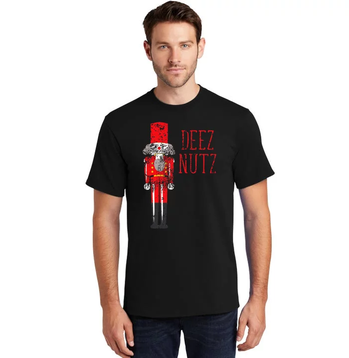 Deez Nutz Nutcracker Distressed Naughty Christmas Tall T-Shirt