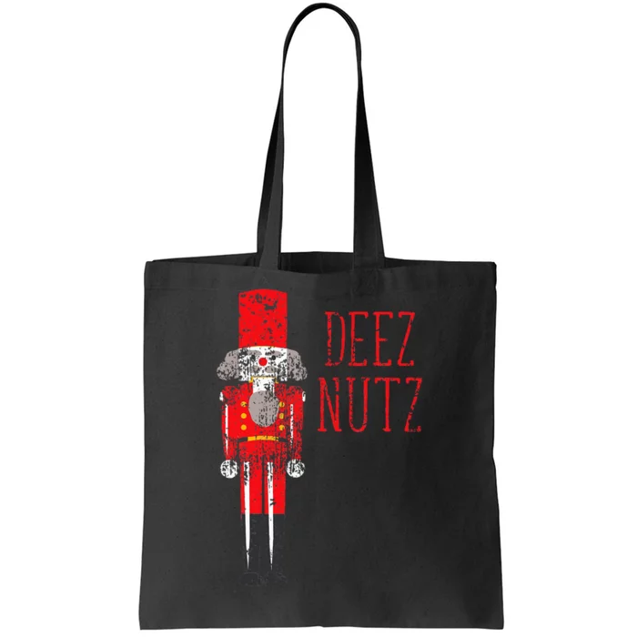 Deez Nutz Nutcracker Distressed Naughty Christmas Tote Bag