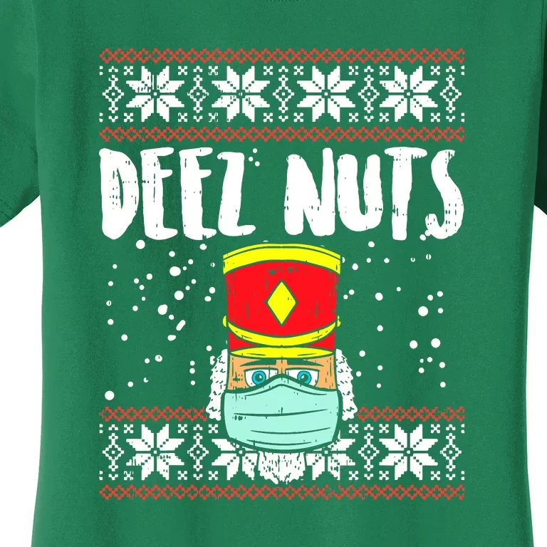 Deez Nuts Nutcracker Face Mask Ugly Xmas Quarantine Gift Women's T-Shirt