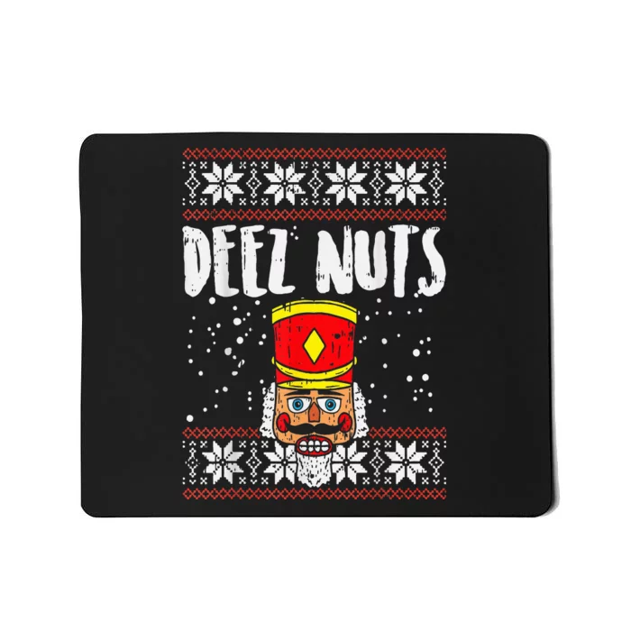 Deez Nuts Nutcracker Funny Ugly Christmas Sweater Meme Gift Mousepad