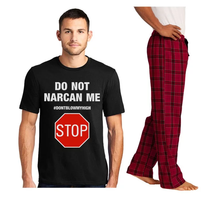 Do Not Narcan Me Don’T Blow My High Pajama Set