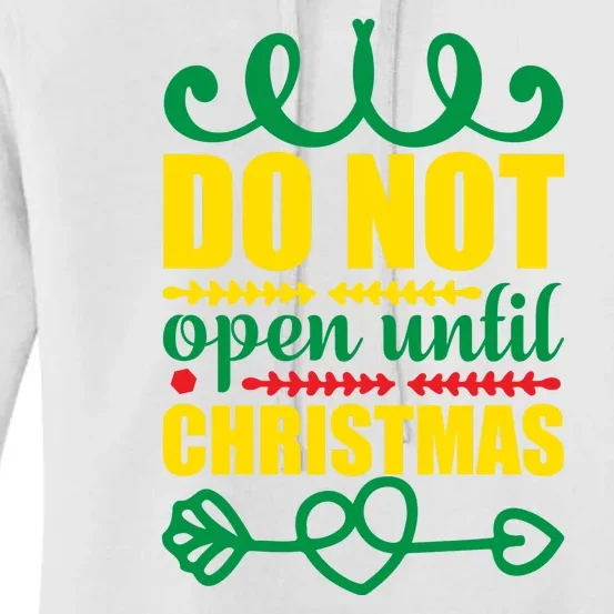 Do Not Open Until Christmas Women's Pullover Hoodie