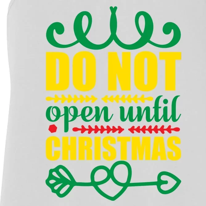 Do Not Open Until Christmas Women's Racerback Tank