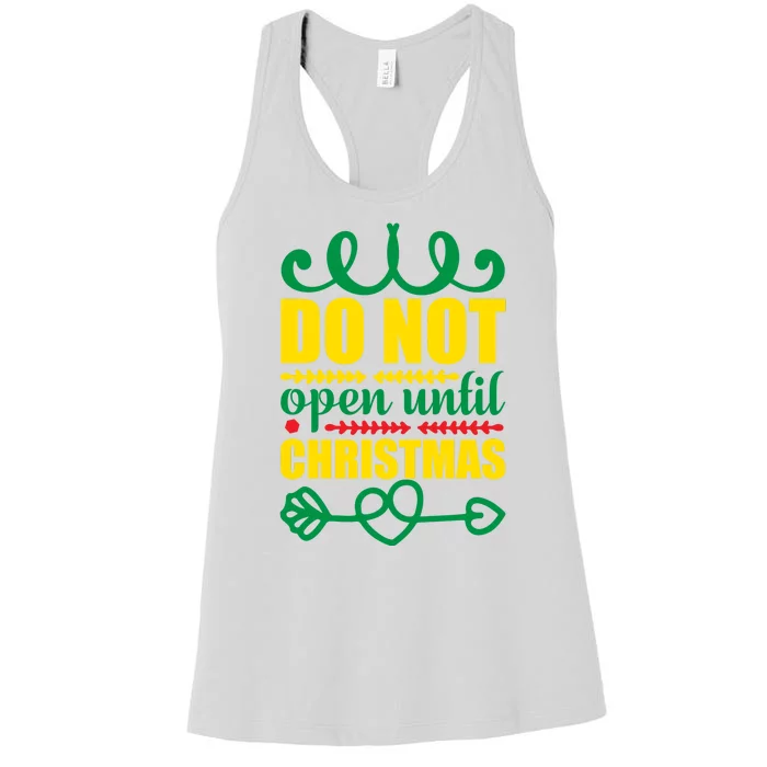 Do Not Open Until Christmas Women's Racerback Tank