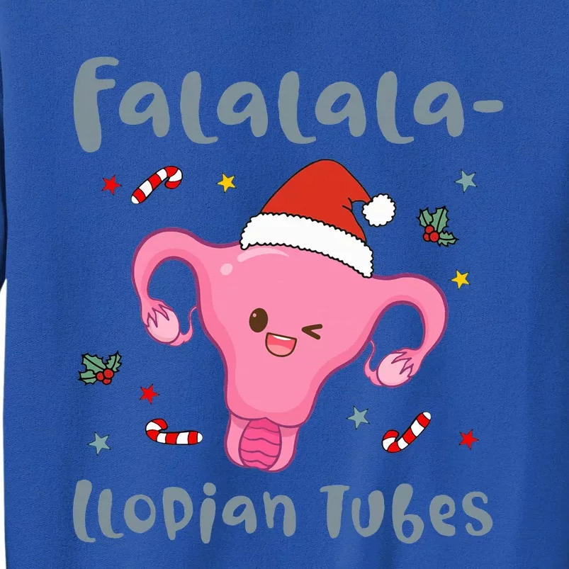 Doctor Nurse Obstetrics Christmas Falalalallopian Tubes Sweatshirt