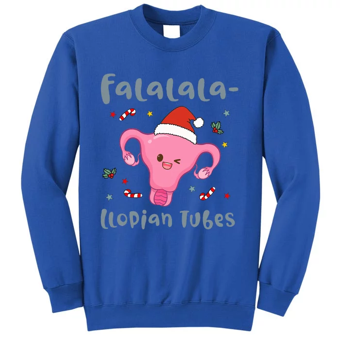 Doctor Nurse Obstetrics Christmas Falalalallopian Tubes Sweatshirt