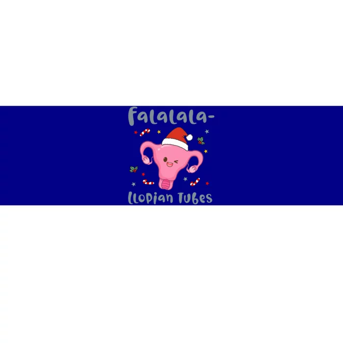 Doctor Nurse Obstetrics Christmas Falalalallopian Tubes Bumper Sticker