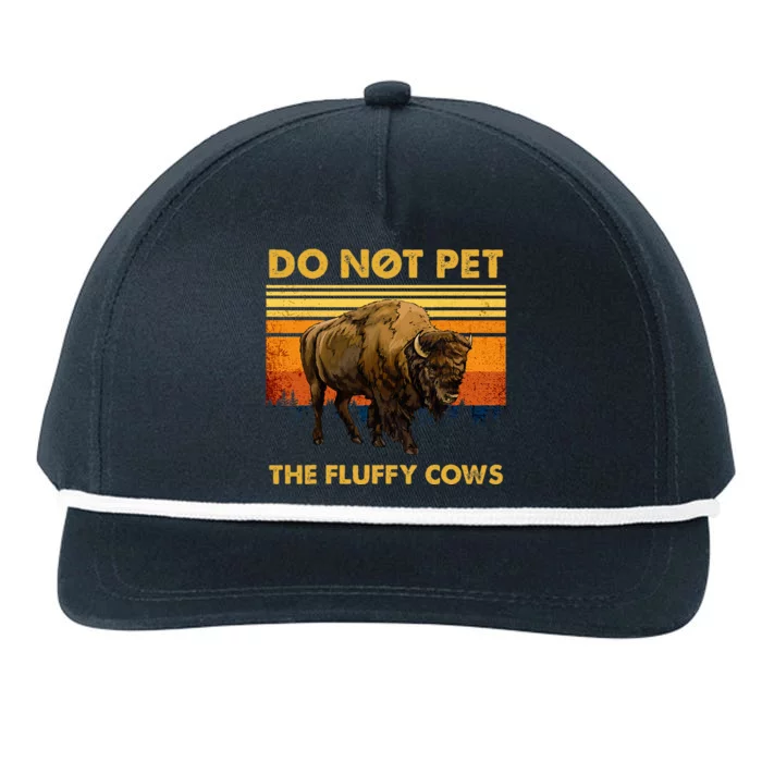 Do Not Pet The Fluffy Cows Funny Bison Buffalo Snapback Five-Panel Rope Hat