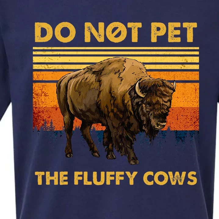 Do Not Pet The Fluffy Cows Funny Bison Buffalo Sueded Cloud Jersey T-Shirt