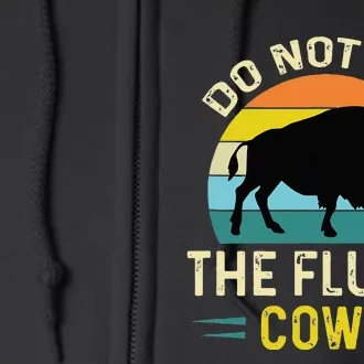 Do Not Pet The Fluffy Cows Funny Bison Yellowstone Park Full Zip Hoodie