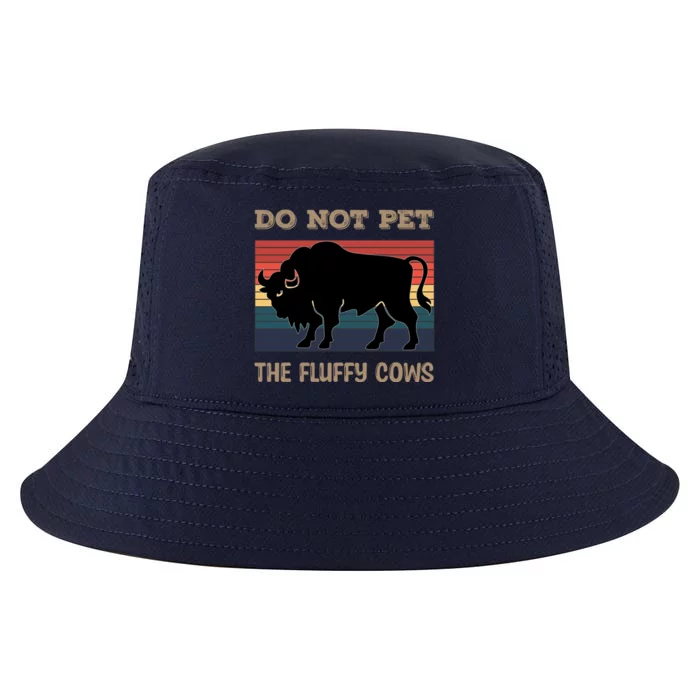 Do Not Pet The Fluffy Cows Cool Comfort Performance Bucket Hat