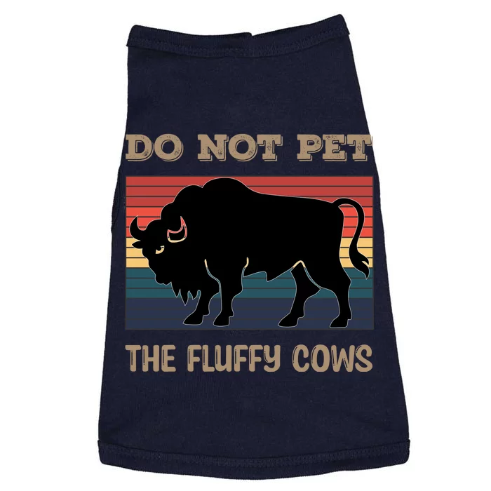 Do Not Pet The Fluffy Cows Doggie Tank