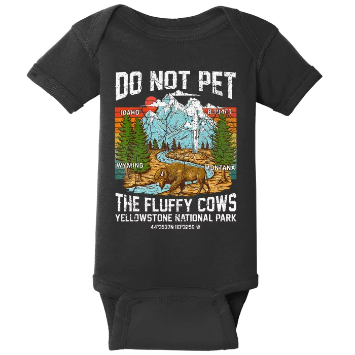 Do Not Pet The Fluffy Cows Bison Yellowstone National Park Baby Bodysuit