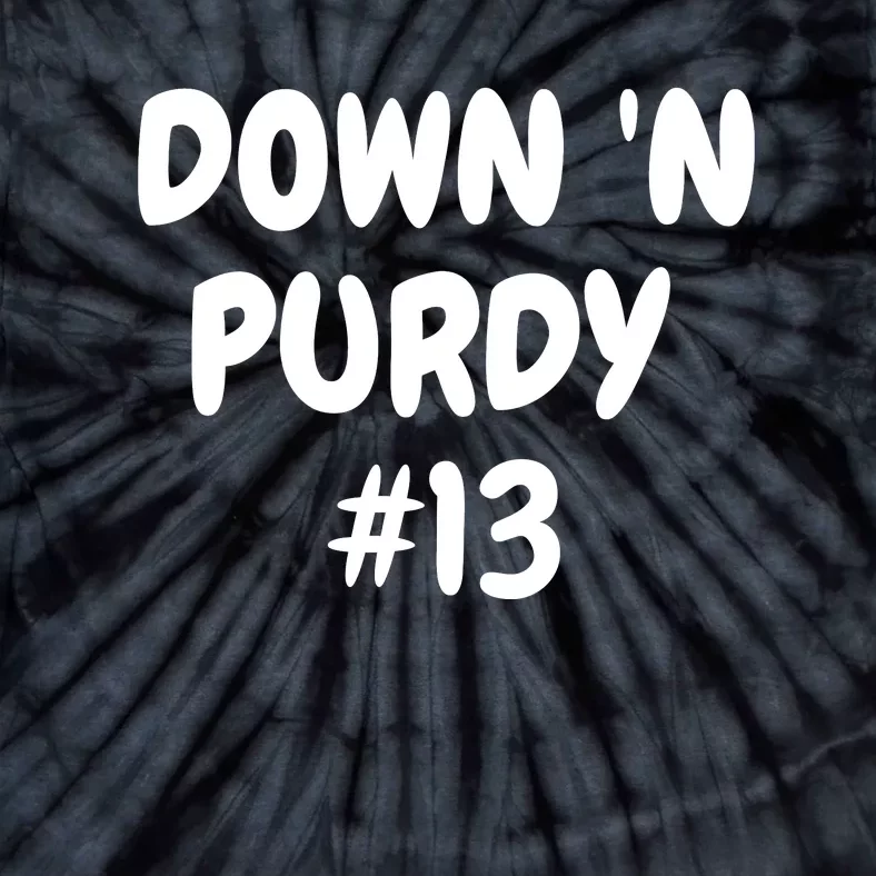 Down 'N Purdy #13 Funny Down 'N Purdy #13 Tie-Dye T-Shirt