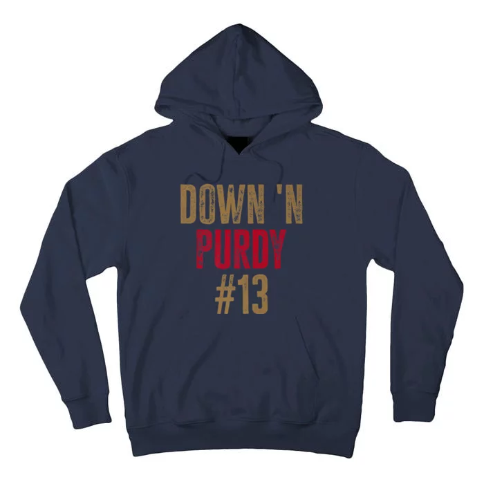 Down N Purdy San Francisco Football Playoffs Tall Hoodie