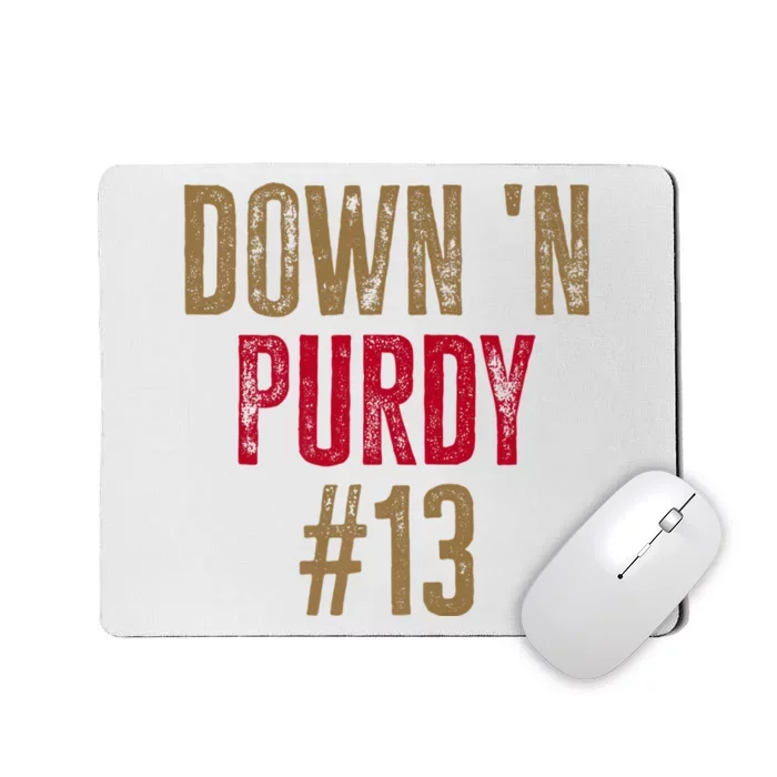 Down N Purdy San Francisco Football Playoffs Mousepad