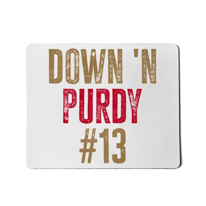 Down N Purdy San Francisco Football Playoffs Mousepad