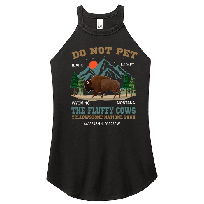 Do Not Pet The Fluffy Cows Bison Yellowstone National Park Women’s Perfect Tri Rocker Tank