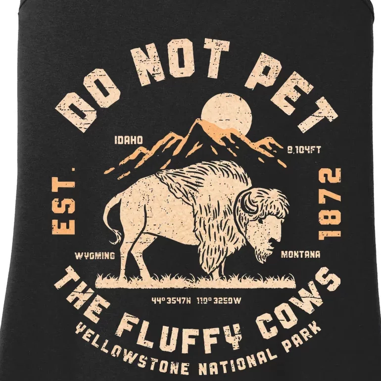 Do Not Pet The Fluffy Cows Bison Yellowstone National Park Ladies Essential Tank