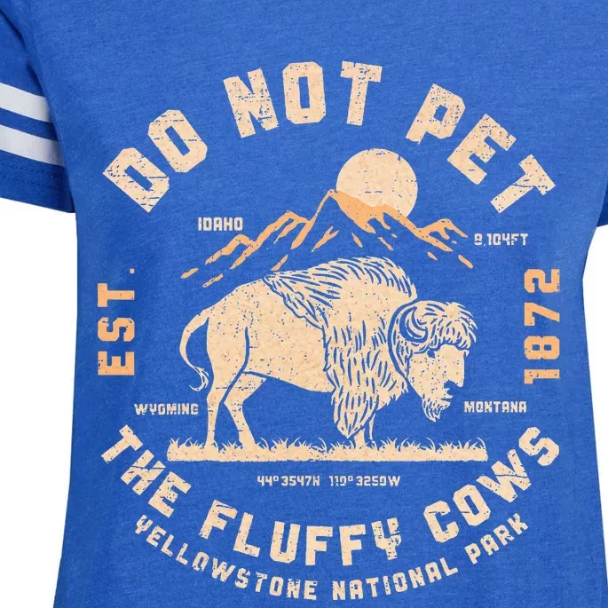 Do Not Pet The Fluffy Cows Bison Yellowstone National Park Enza Ladies Jersey Football T-Shirt