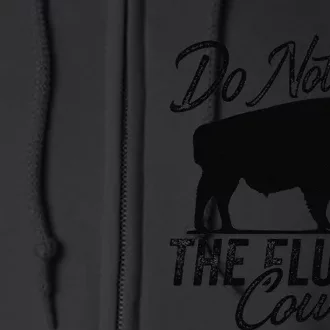 Do Not Pet The Fluffy Cows Bison Yellowstone Buffalo Full Zip Hoodie