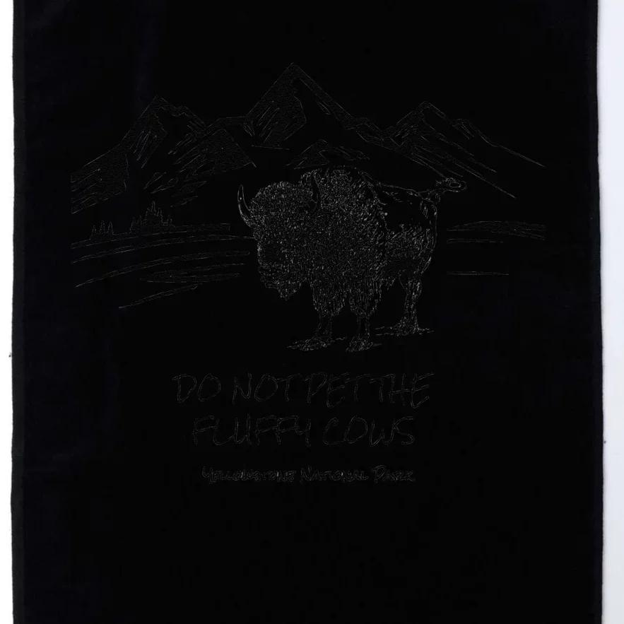 Do Not Pet the Fluffy Cows funny bison buffalo Yellowstone Platinum Collection Golf Towel