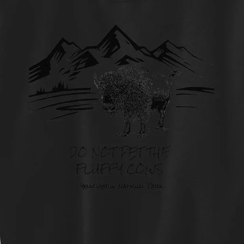 Do Not Pet the Fluffy Cows funny bison buffalo Yellowstone Kids Sweatshirt