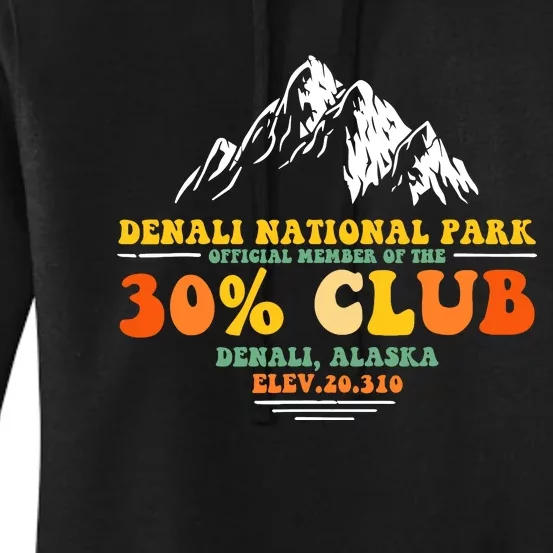 Denali National Park Alaska 30% Club Denali Mountain Tourist Women's Pullover Hoodie