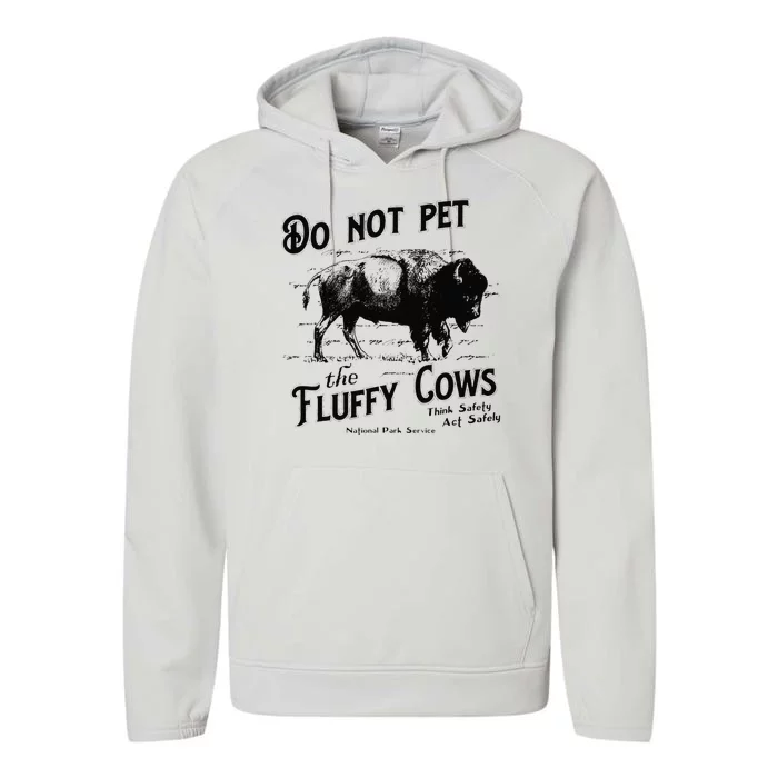 Do Not Pet The Fluffy Cows American Bison Vintage Performance Fleece Hoodie