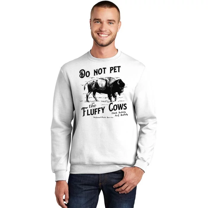 Do Not Pet The Fluffy Cows American Bison Vintage Sweatshirt