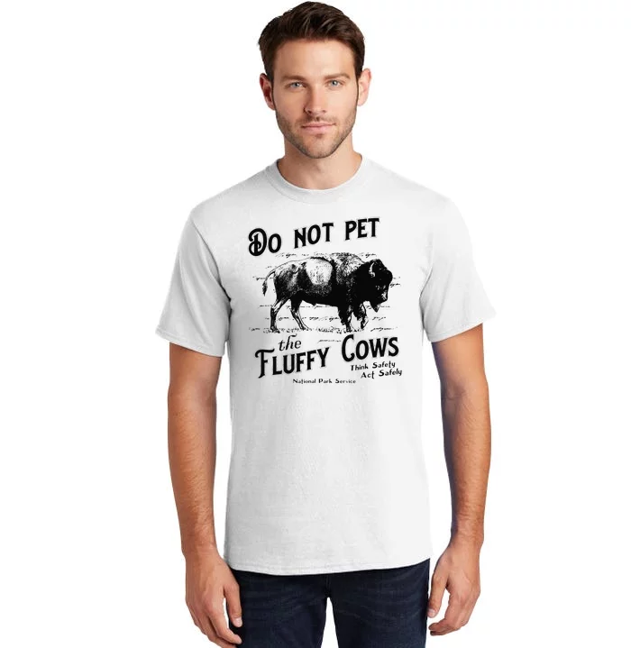 Do Not Pet The Fluffy Cows American Bison Vintage Tall T-Shirt