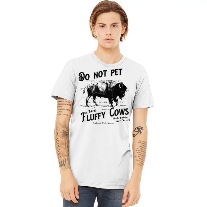 Do Not Pet The Fluffy Cows American Bison Vintage Premium T-Shirt