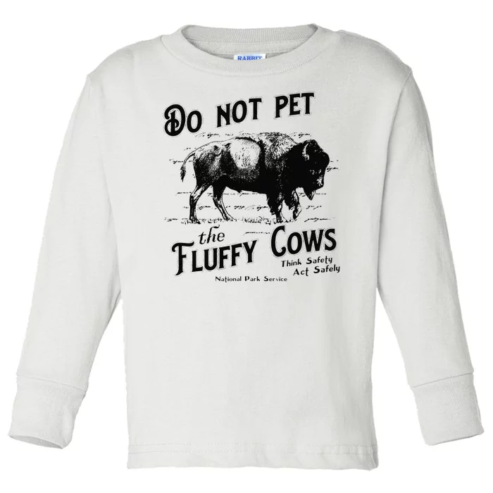 Do Not Pet The Fluffy Cows American Bison Vintage Toddler Long Sleeve Shirt