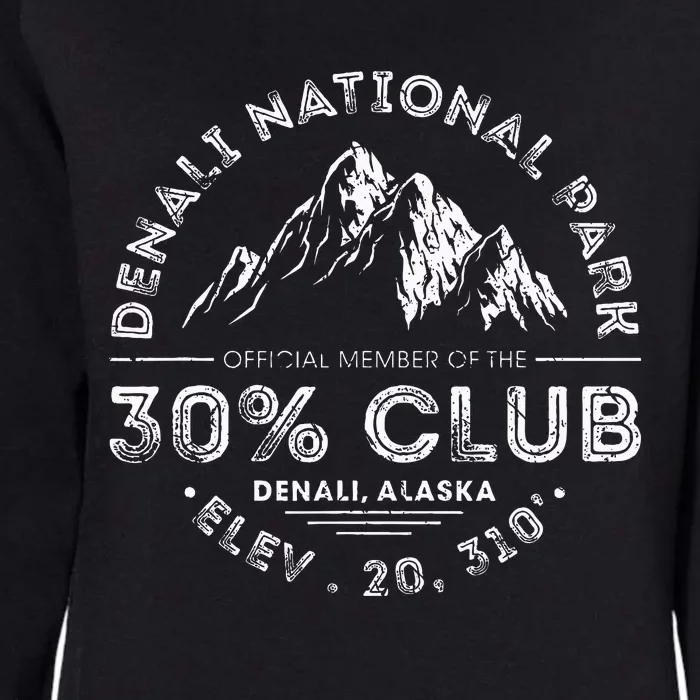 Denali National Park Alaska 30 Club Denali Mountain Tourist Womens California Wash Sweatshirt