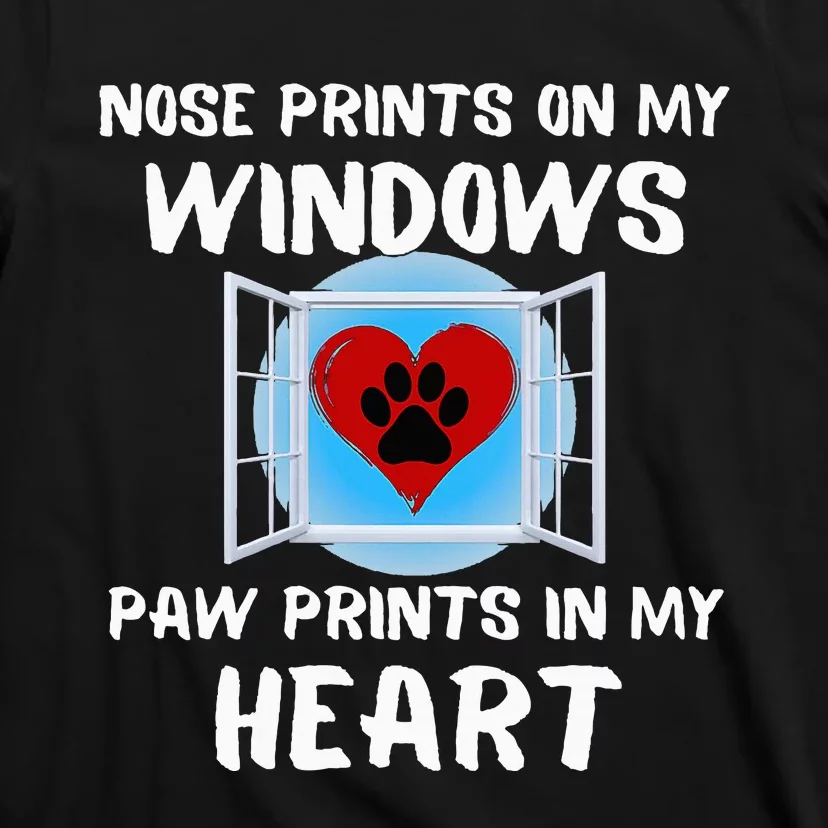 Dog Nose Prints On My Windows Paw In Heart Frit T-Shirt