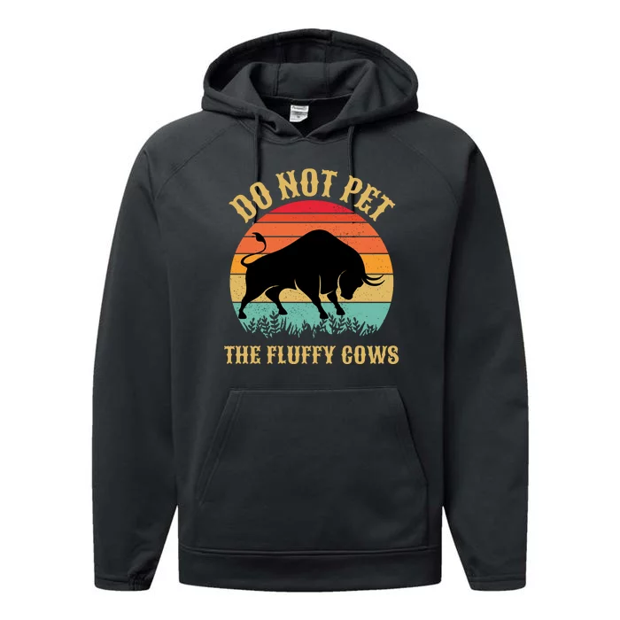 Do Not Pet The Fluffy Cows American Bison Vintage Performance Fleece Hoodie