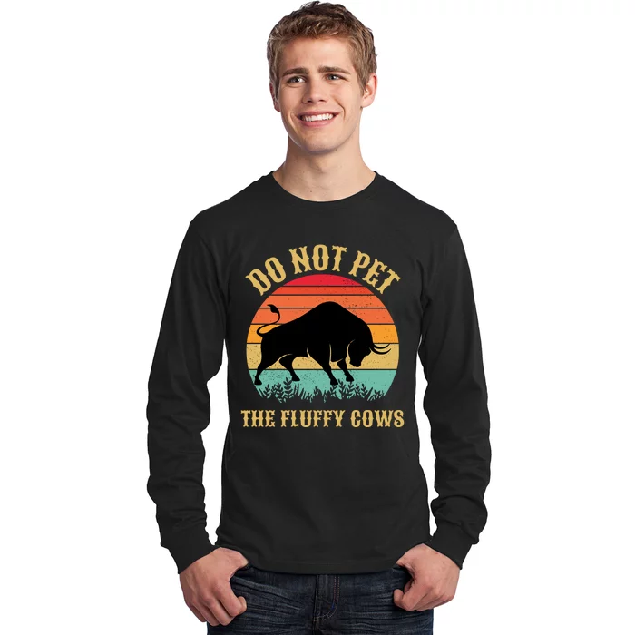 Do Not Pet The Fluffy Cows American Bison Vintage Long Sleeve Shirt