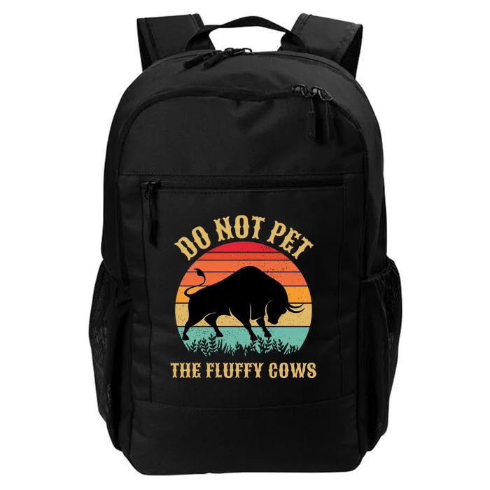 Do Not Pet The Fluffy Cows American Bison Vintage Daily Commute Backpack